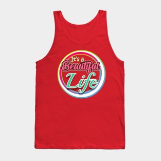 It's a Beautiful Life Tank Top